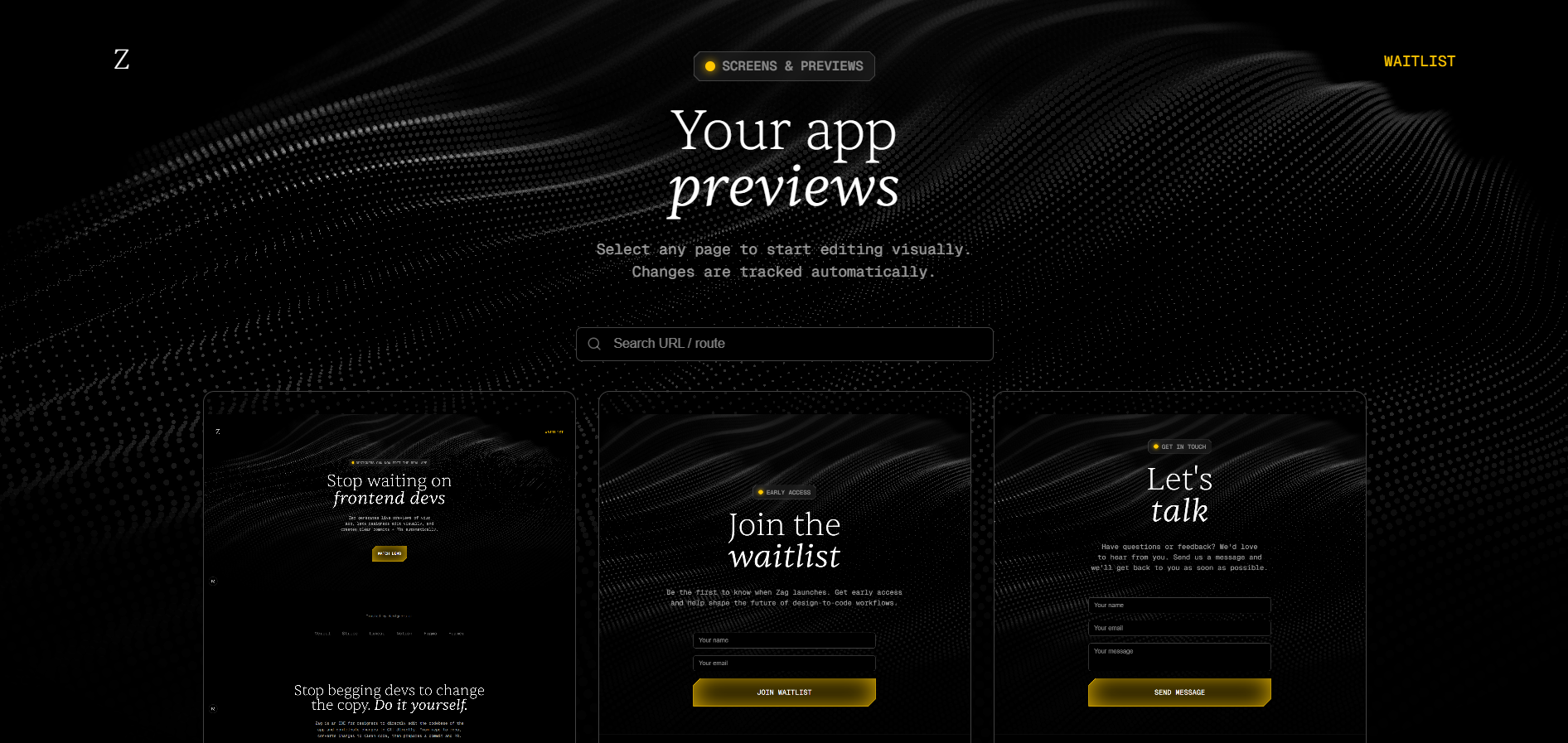 Get instant, interactive previews of your real app